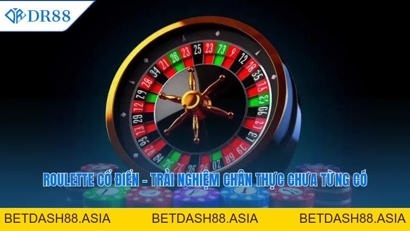 Chơi Casino Ăn Tiền Thật DR88 Mang Trải Nghiệm Độc Đáo - DR88 - BETDASH88.ASIA Chơi Casino Ăn Tiền Thật DR88 Mang Trải Nghiệm Độc Đáo - DR88 - BETDASH88.ASIA
