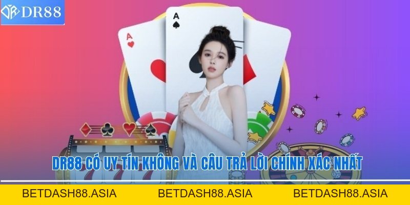 KHUYẾN MÃI - DR88 - BETDASH88.ASIA