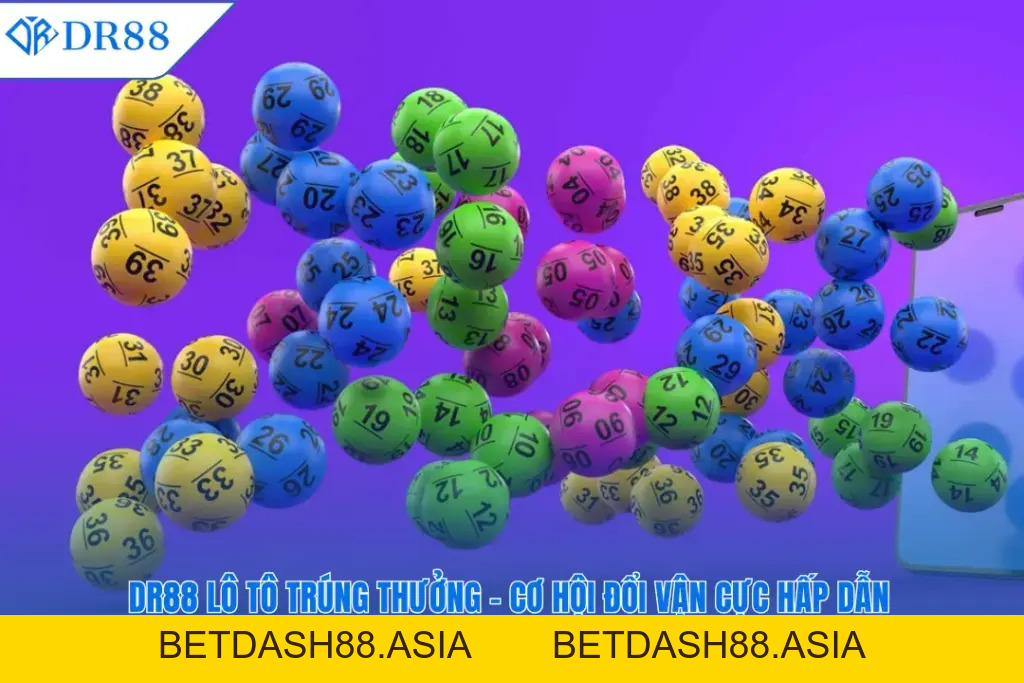 XỔ SỐ - DR88 - BETDASH88.ASIA