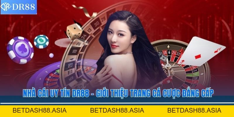 KHUYẾN MÃI - DR88 - BETDASH88.ASIA